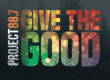 Give The Good